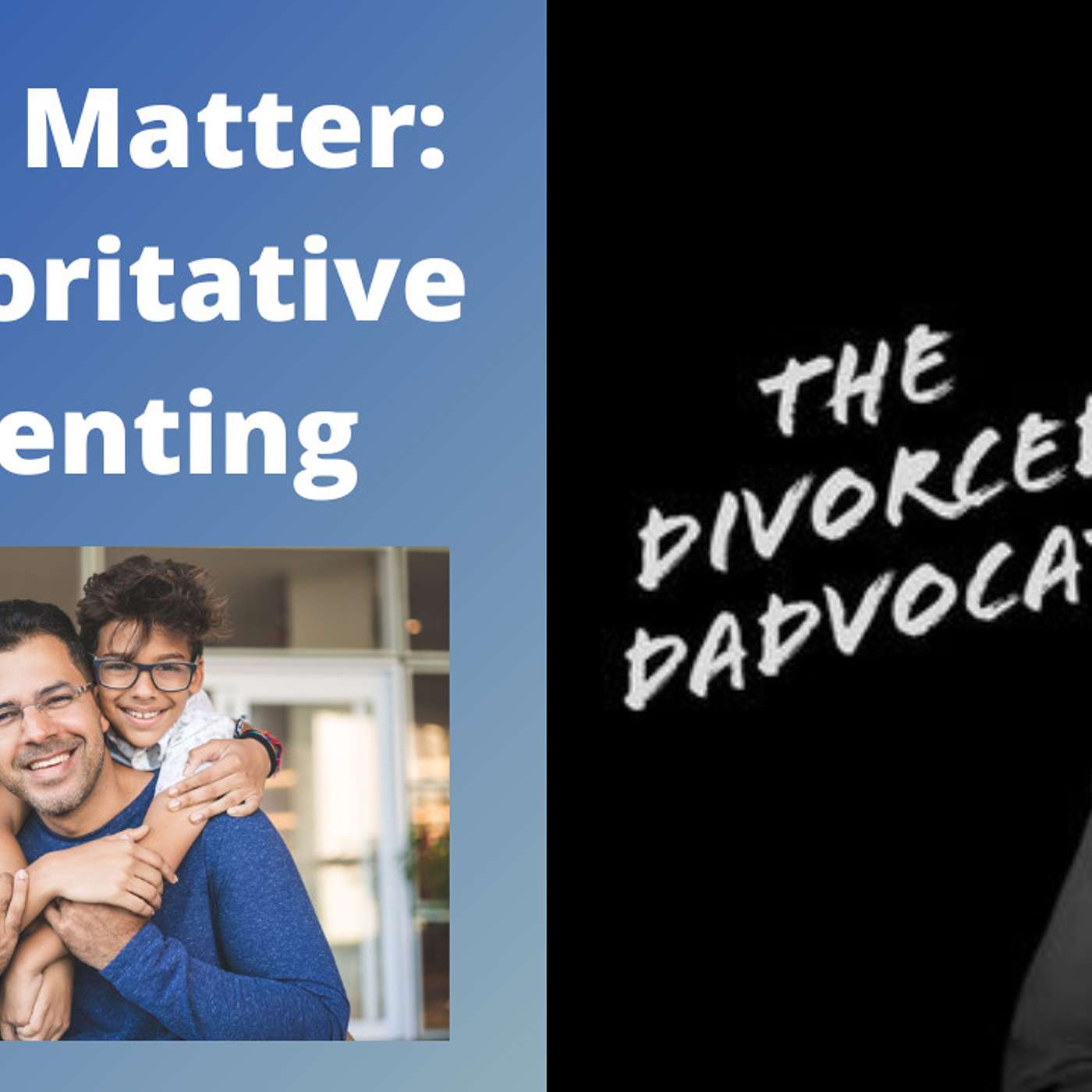 Dads Matter: Authoritative Parenting