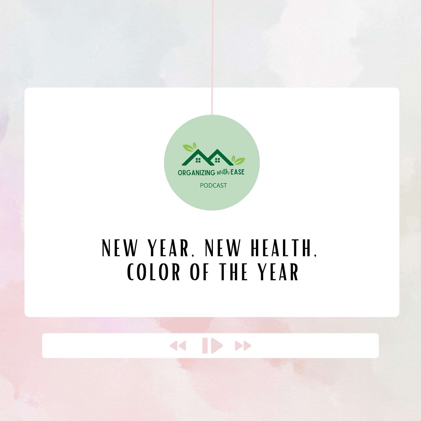 90 - New Year, New Health, Color of the Year episode artwork