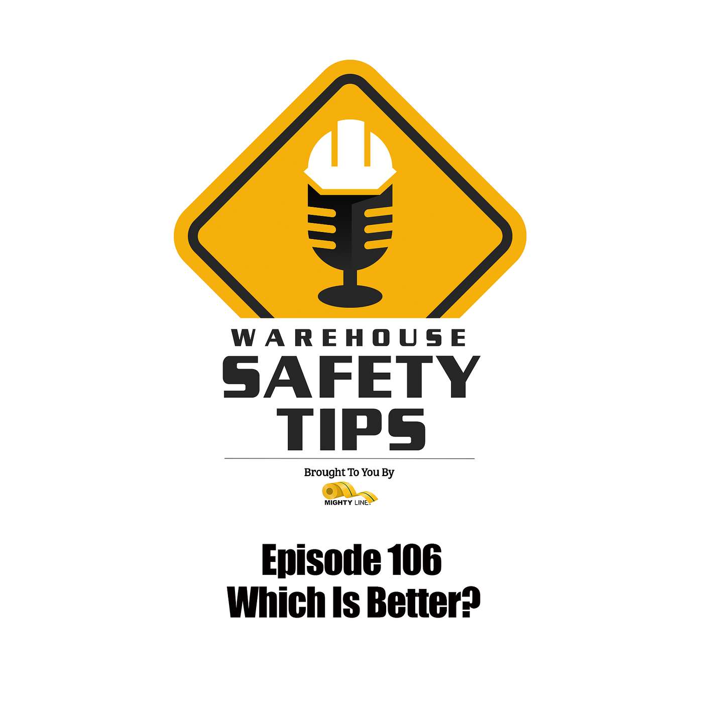 S3 Ep106: Warehouse Safety Tips | Episode 106 | Which Is Better?