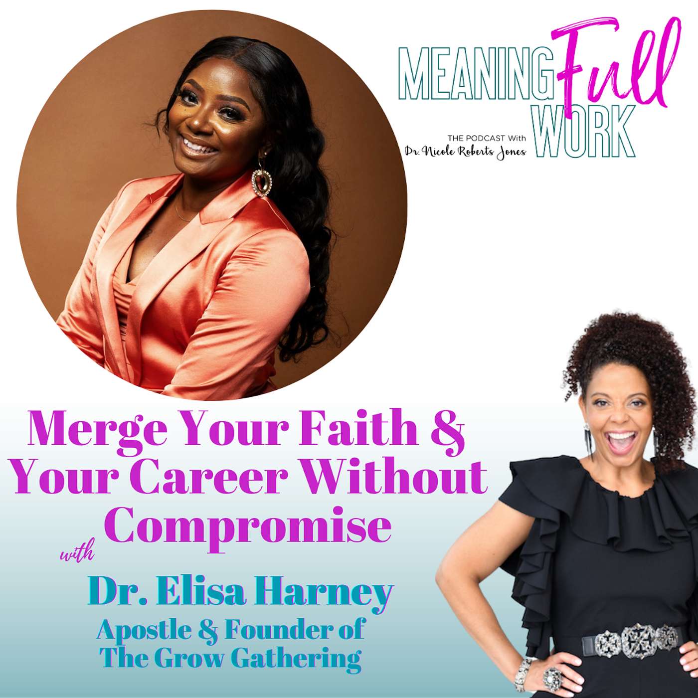MeaningFULL Work Podcast with Dr. Nicole Roberts Jones