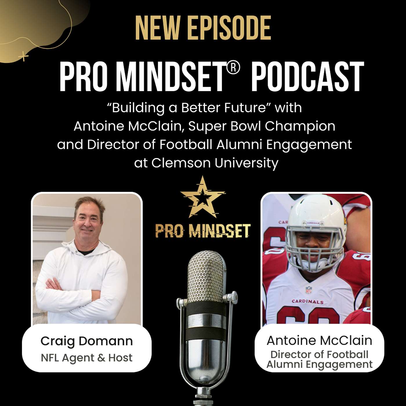 Building a Better Future with Antoine McClain, Super Bowl Champ & Alumni Engagement, Clemson