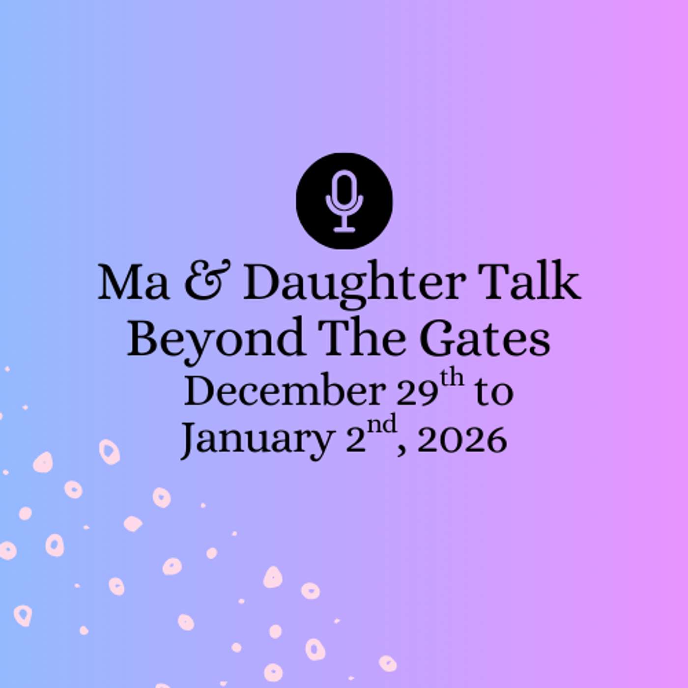 Giving Grace During A Difficult Time | Beyond The Gates December 29th to January 2nd, 2026 Giving Grace During A Difficult Time | Beyond The Gates December 29th to January 2nd, 2026