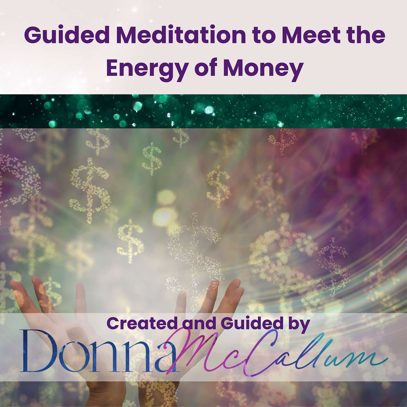 Guided Meditations with Donna McCallum - Guided Meditation to Meet the Energy of Money