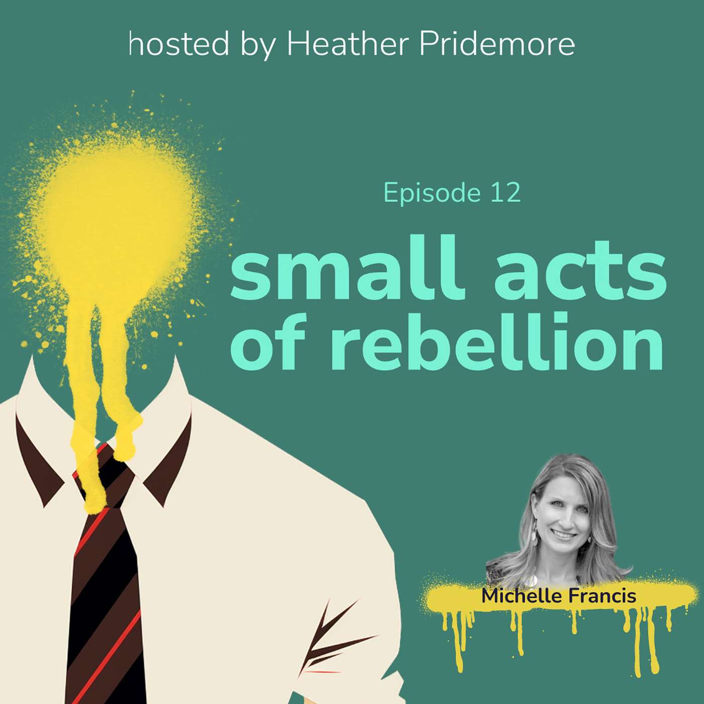 small acts of rebellion
