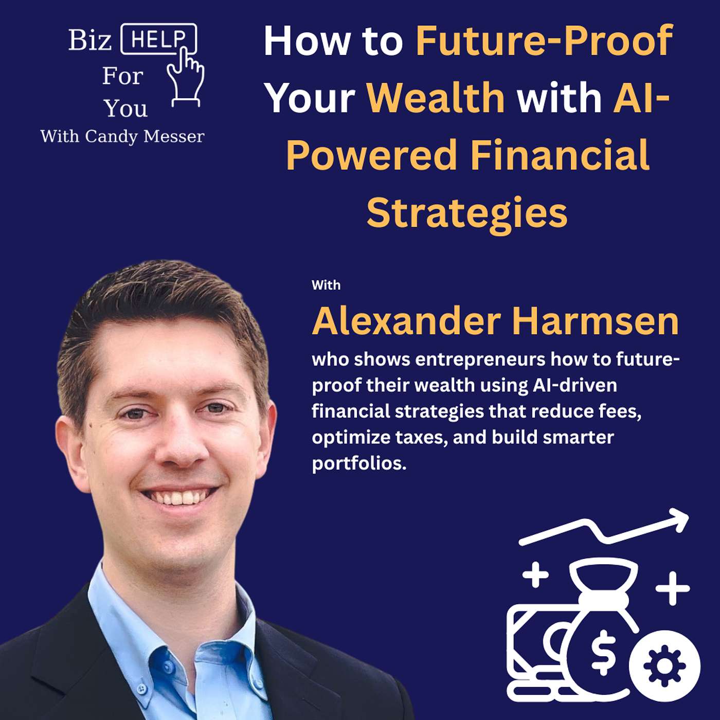 How to Future-Proof Your Wealth with AI-Powered Financial Strategies with Alexander Harmsen How to Future-Proof Your Wealth with AI-Powered Financial Strategies with Alexander Harmsen