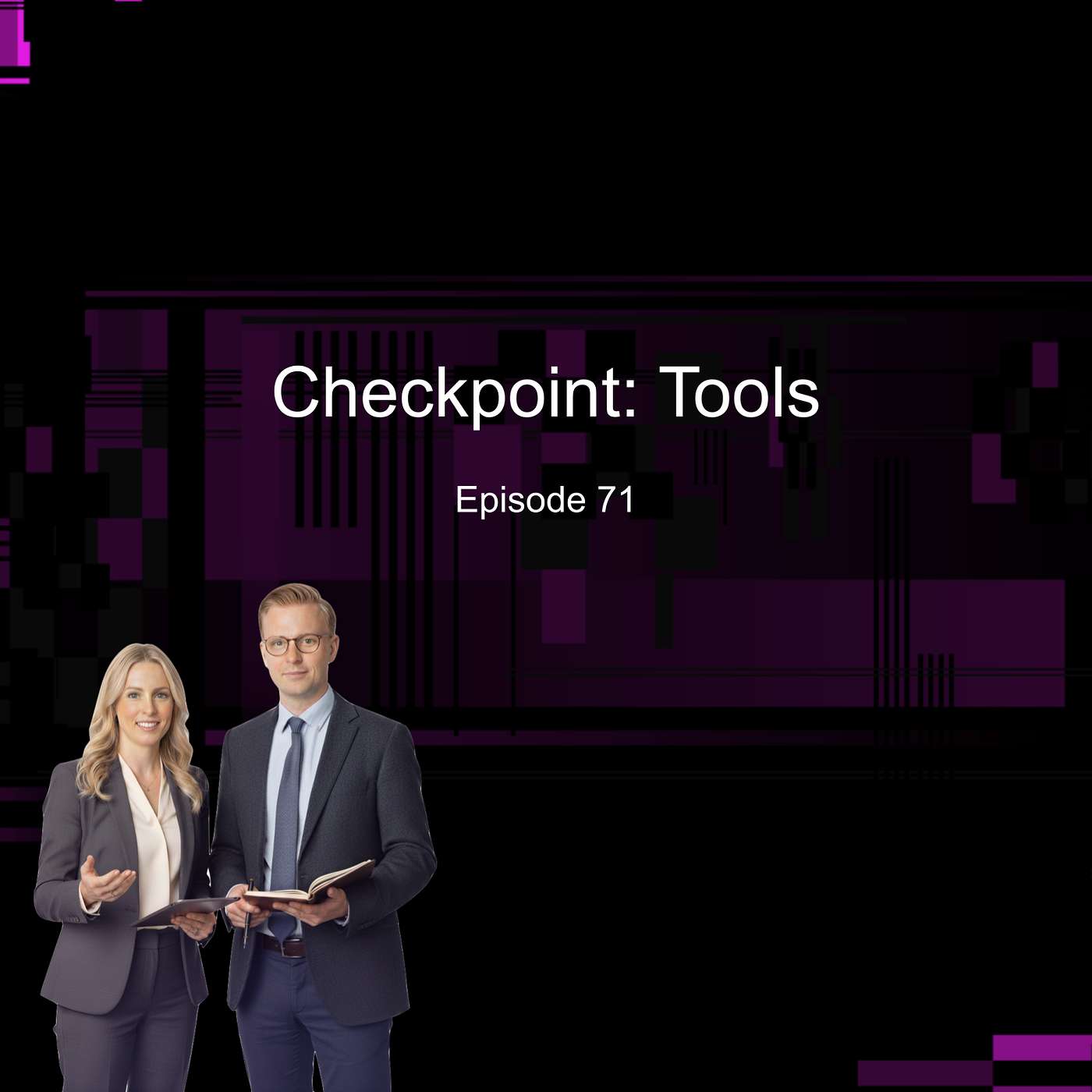 Episode 71 - Checkpoint: Tools episode artwork