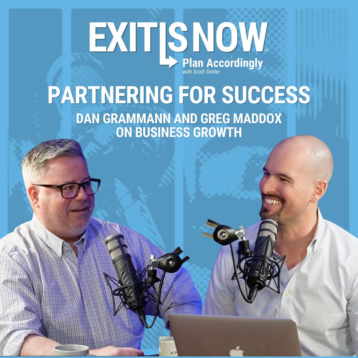 Partnering For Success: Dan Grammann and Greg Maddox on Business Growth