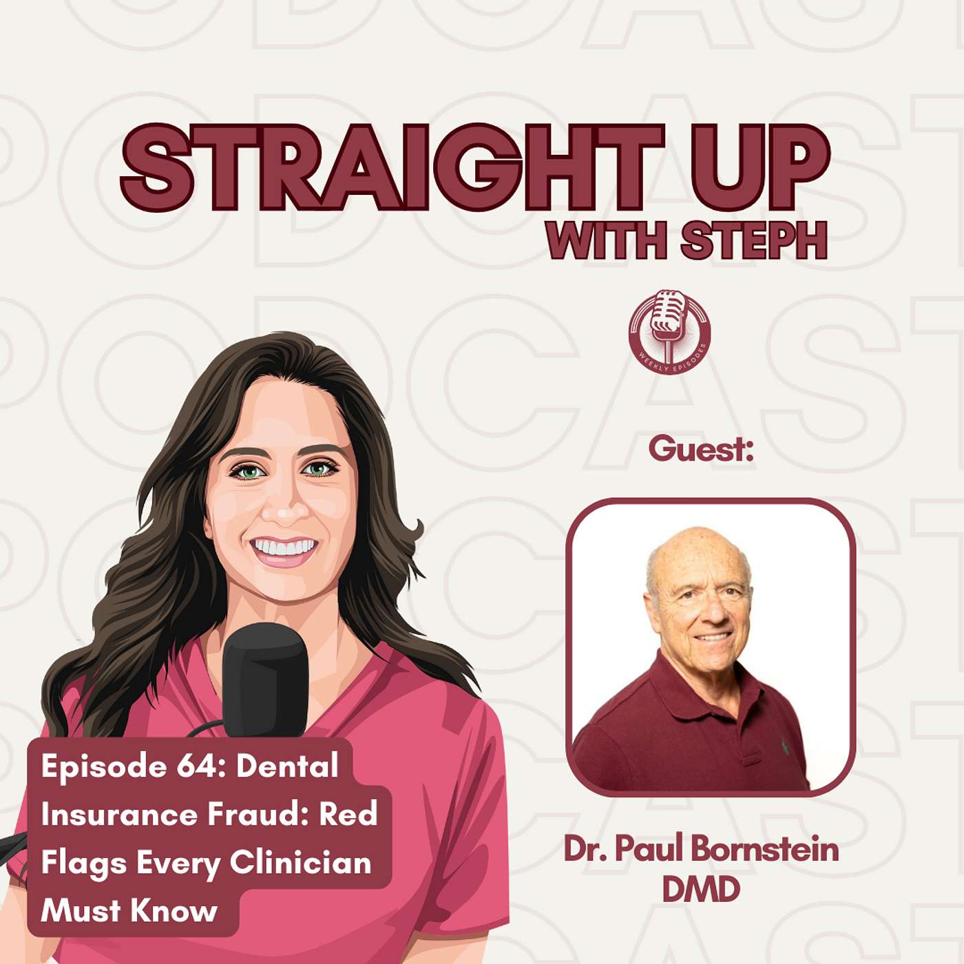 Episode 64: Dental Insurance Fraud: Red Flags Every Clinician Must Know Episode 64: Dental Insurance Fraud: Red Flags Every Clinician Must Know