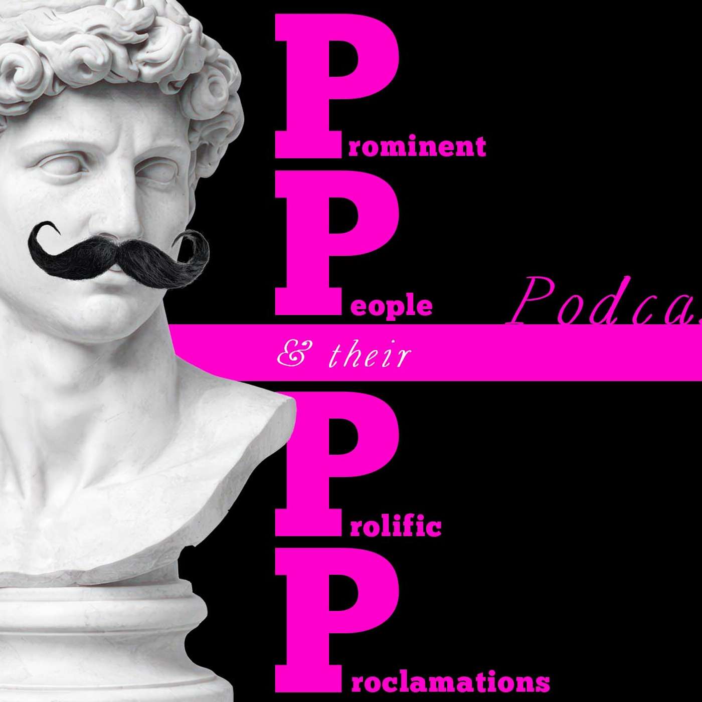 PPPP Prominent People And Their Prolific Proclamations