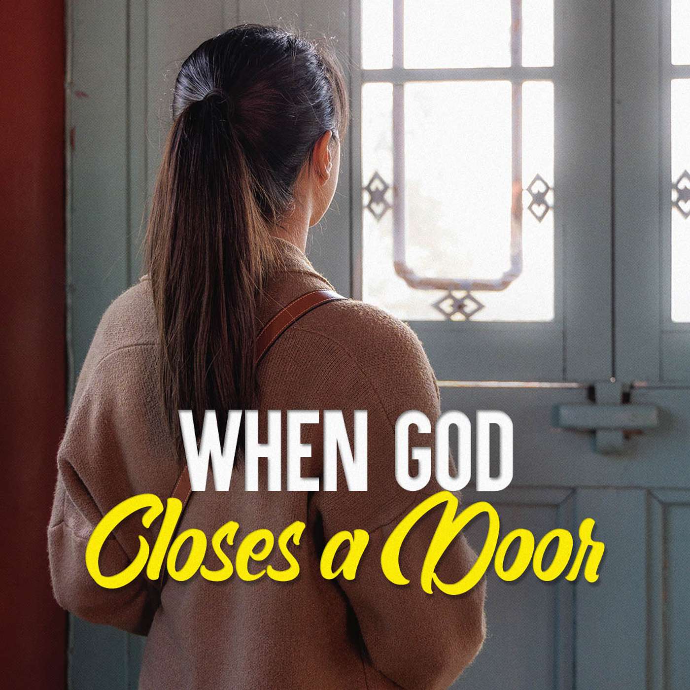 When God Closes a Door