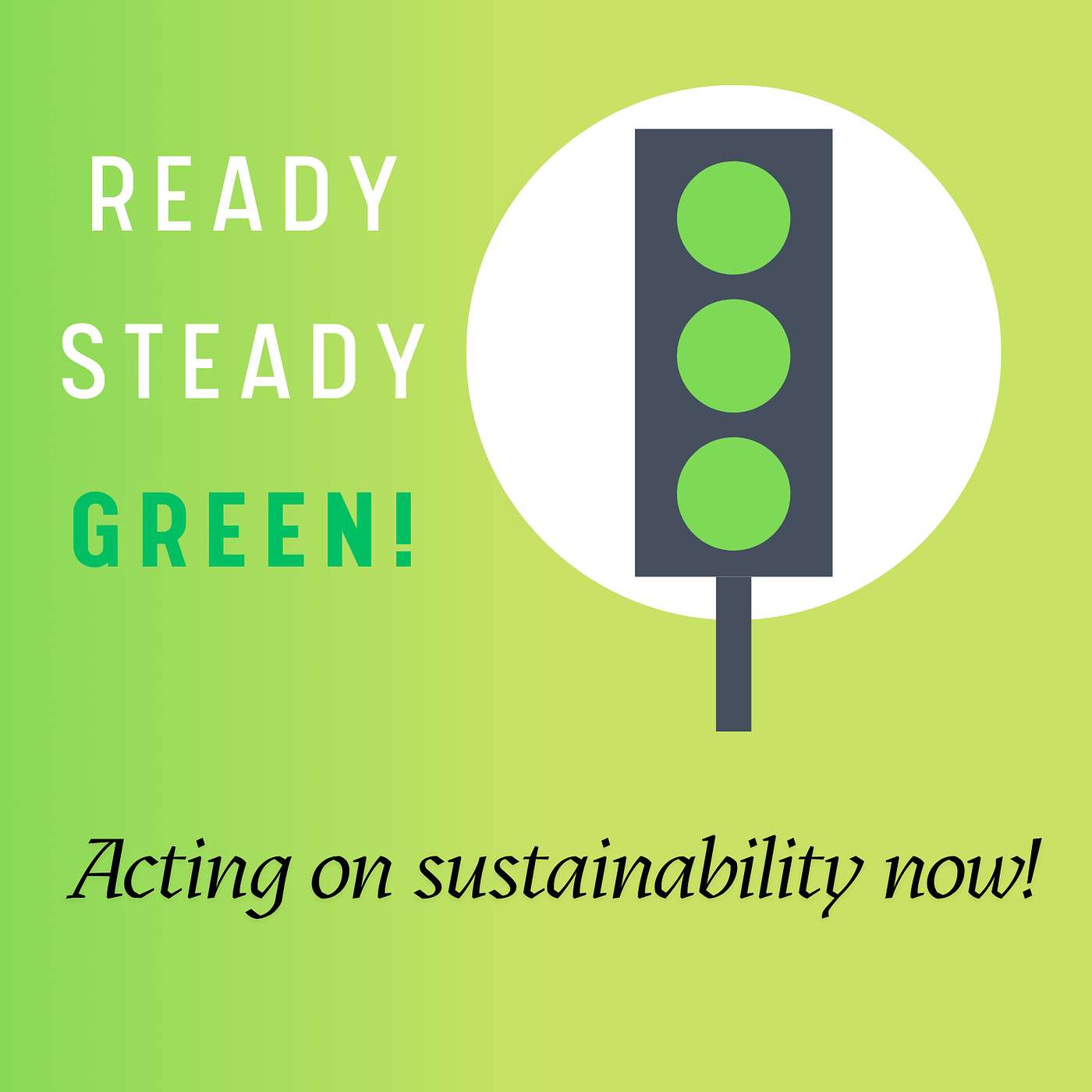 Ready, Steady, Green!