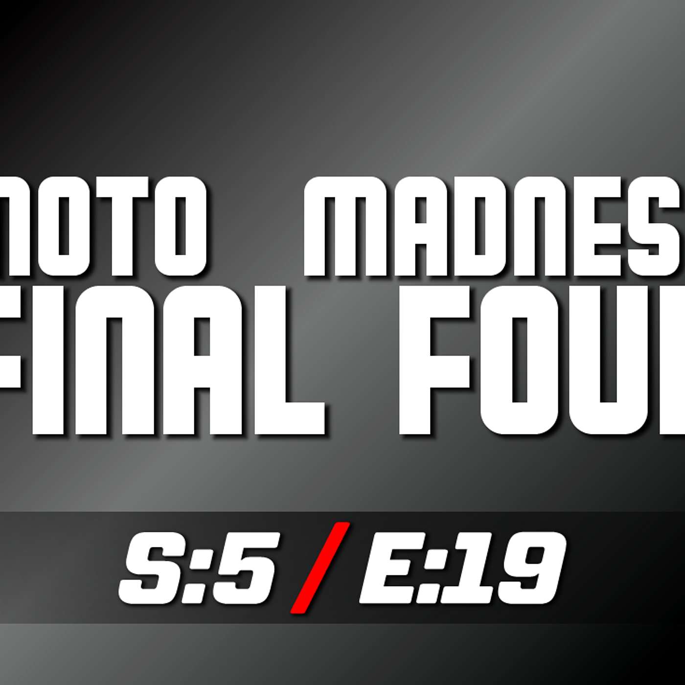 Down to The Final Four! | Live On Two Wheels S5:E19 Down to The Final Four! | Live On Two Wheels S5:E19