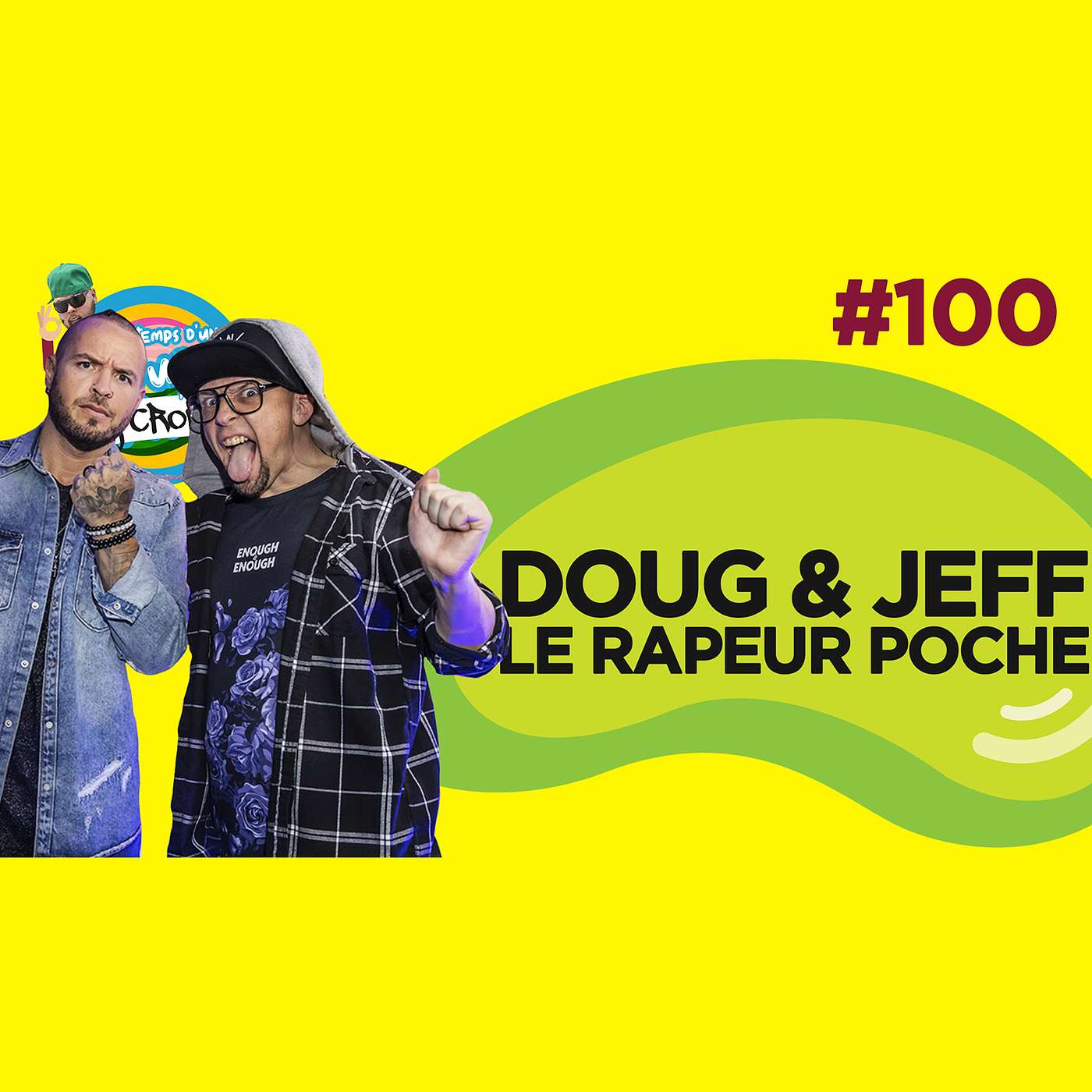Le Temps d'un Jujube #100 - Doug & Jeff (Le rapeur poche)