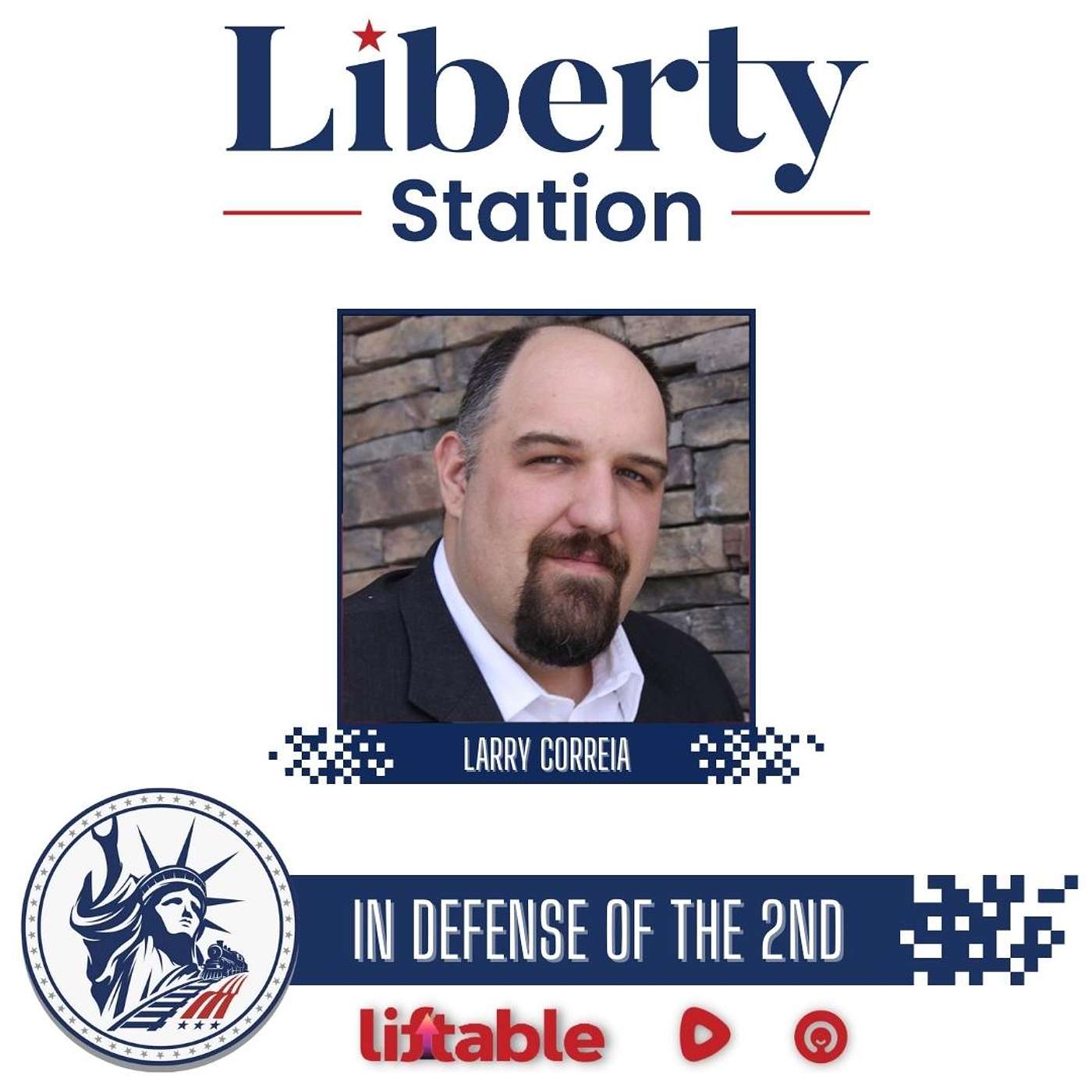 Larry Correia | In Defense Of The 2nd | Liberty Station Ep 196