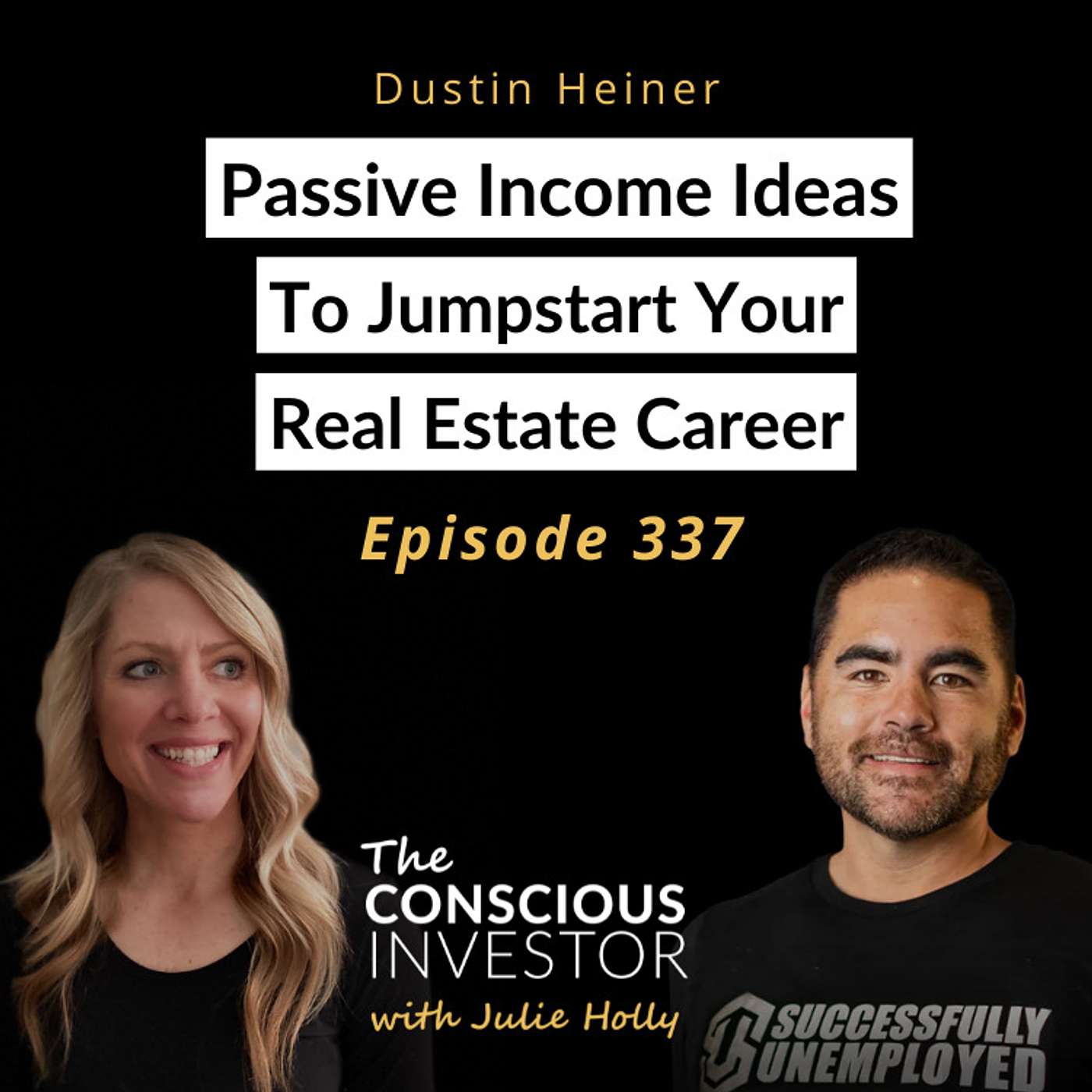 Ep337 Passive Income Ideas To Jumpstart Your Real Estate Career with Dustin Heiner