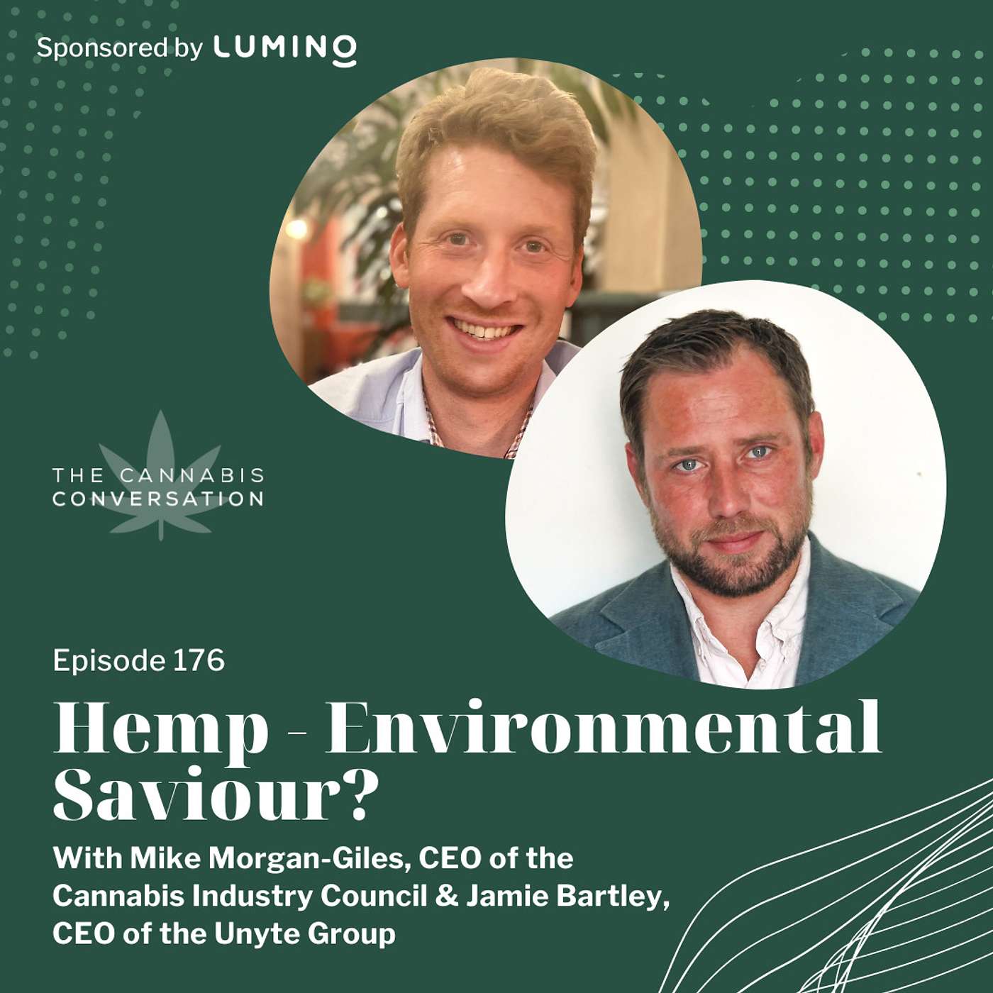 EPISODE #176: Hemp - Environmental Saviour? with Mike Morgan-Giles & Jamie Bartley