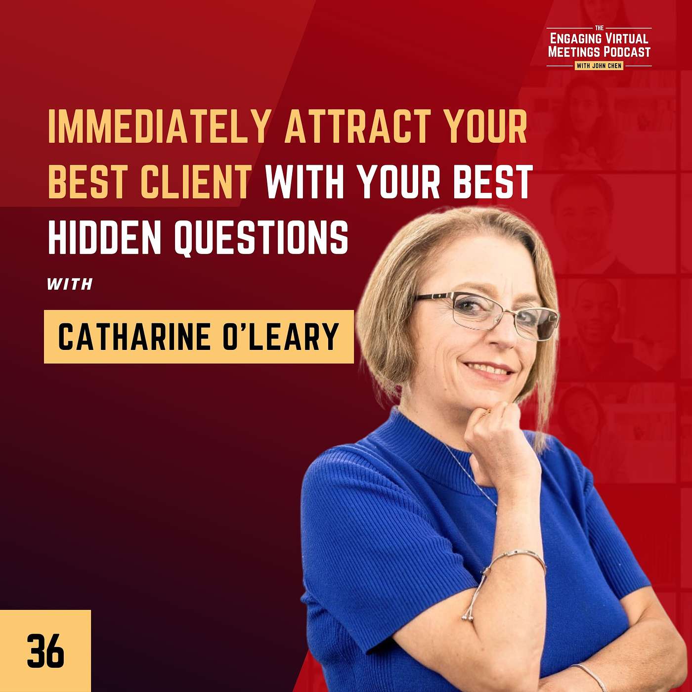 Immediately Attract Your Best Client With Your Best Hidden Questions with Catharine O'Leary