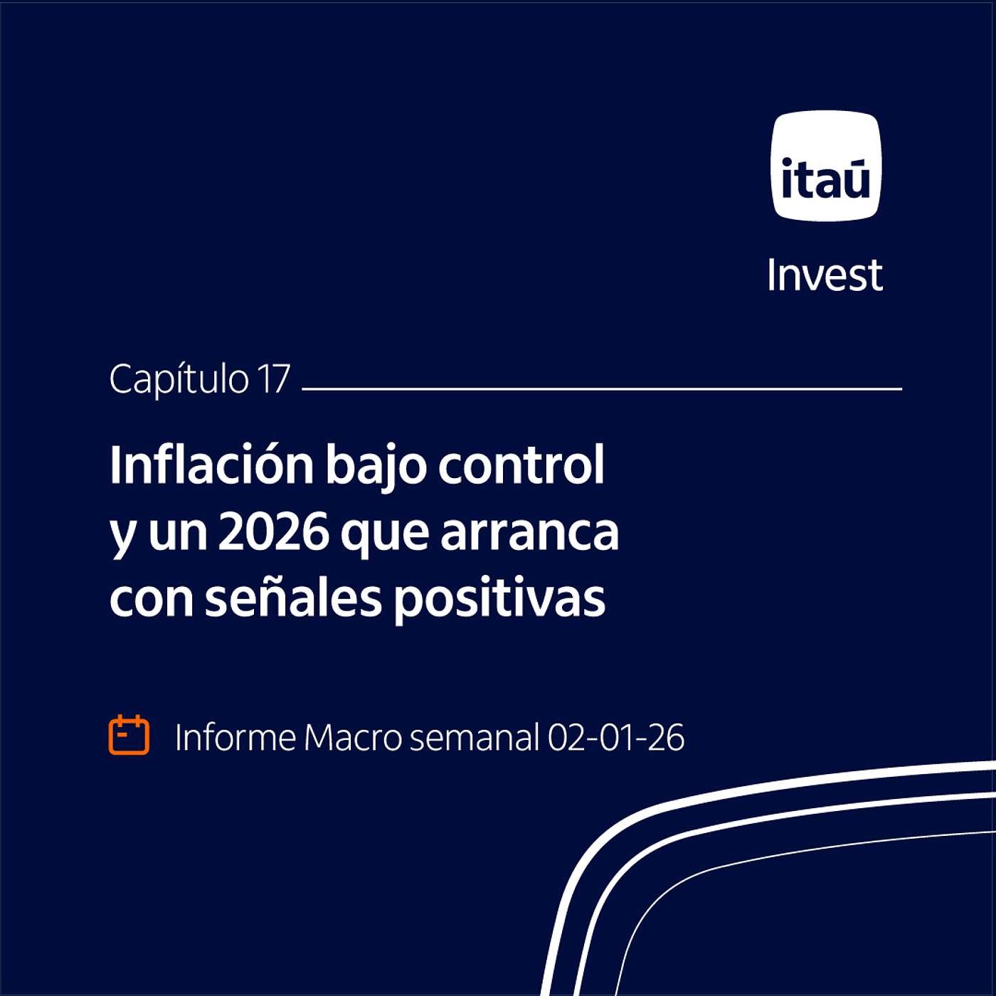 Ep 17: Inflación bajo control y un 2026 que arranca con señales positivas
