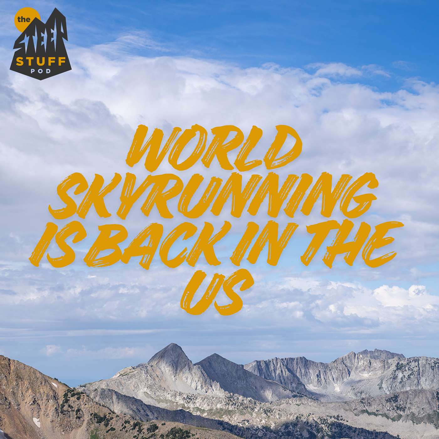 The World Skyrunner Series has Returned to the United States The World Skyrunner Series has Returned to the United States