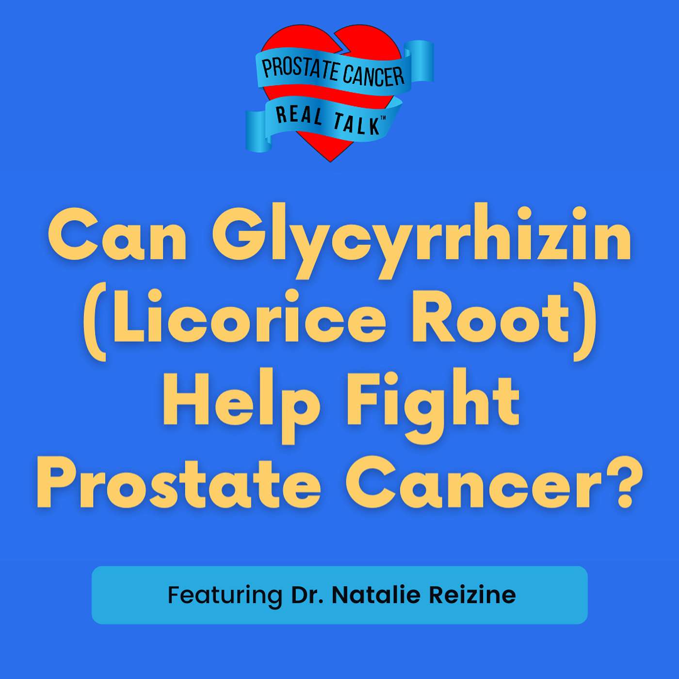 Can Glycyrrhizin (Licorice Root) Help Fight Prostate Cancer? (Part 1) episode artwork