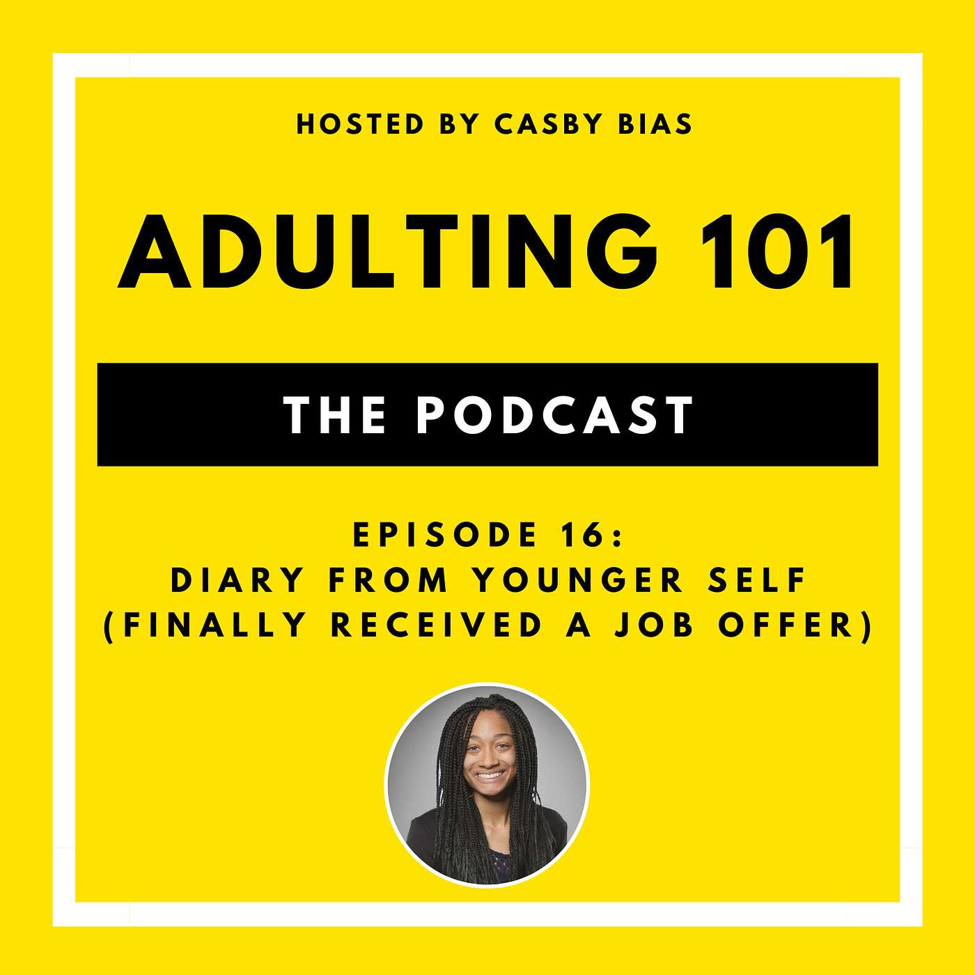 Adulting 101 with Casby Bias