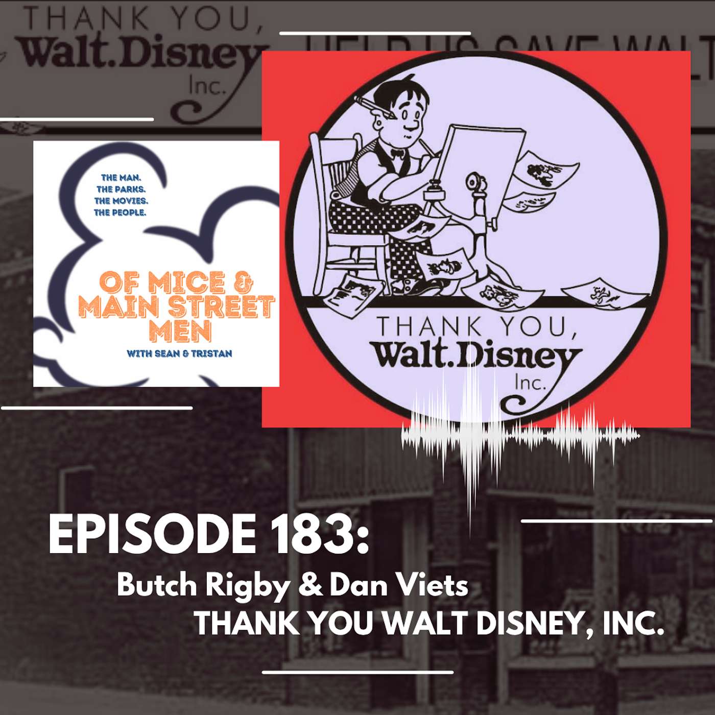 Thank You Walt Disney, Inc - Butch Rigby & Dan Viets (Episode 183) episode artwork