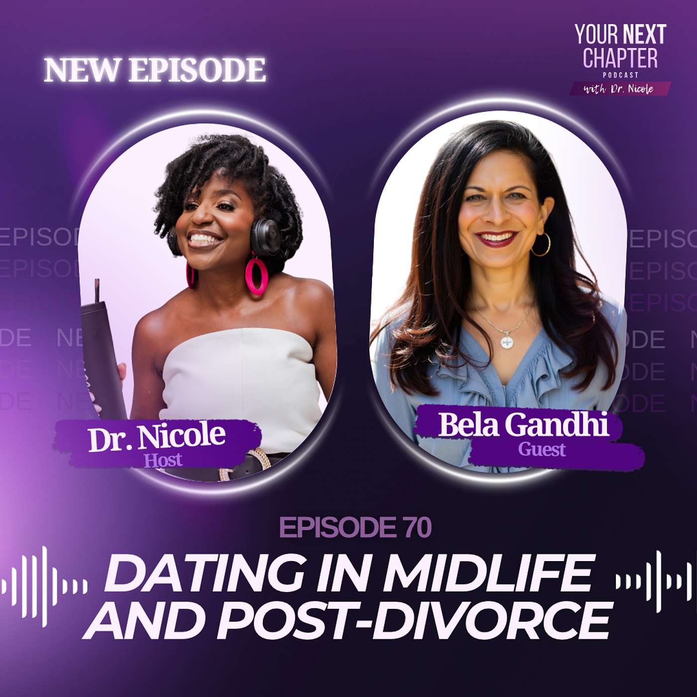 Dating in Midlife and Post-divorce: Expert Tips Revealed (w/ Bela Gandhi) episode artwork