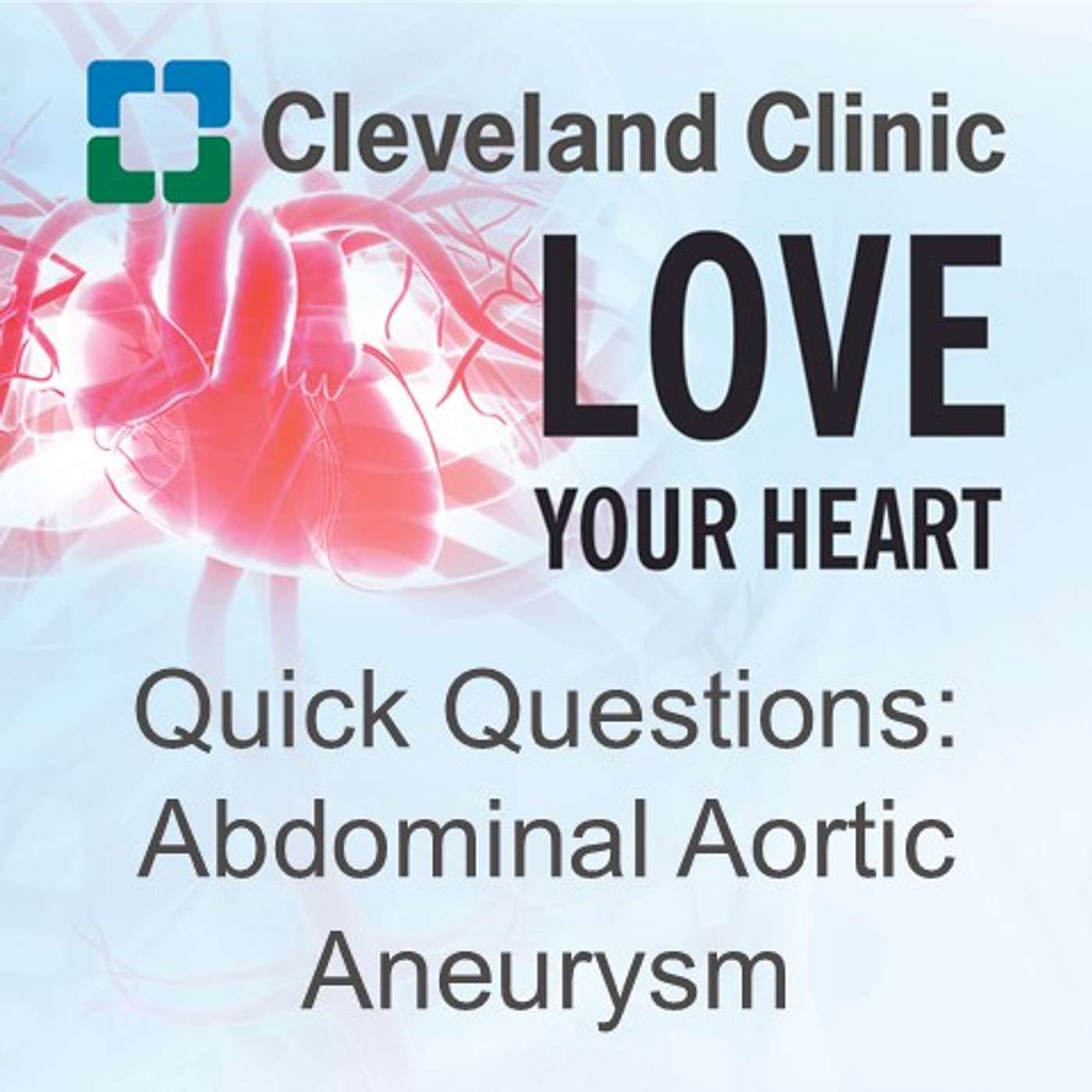 Quick Questions: Abdominal Aortic Aneurysm