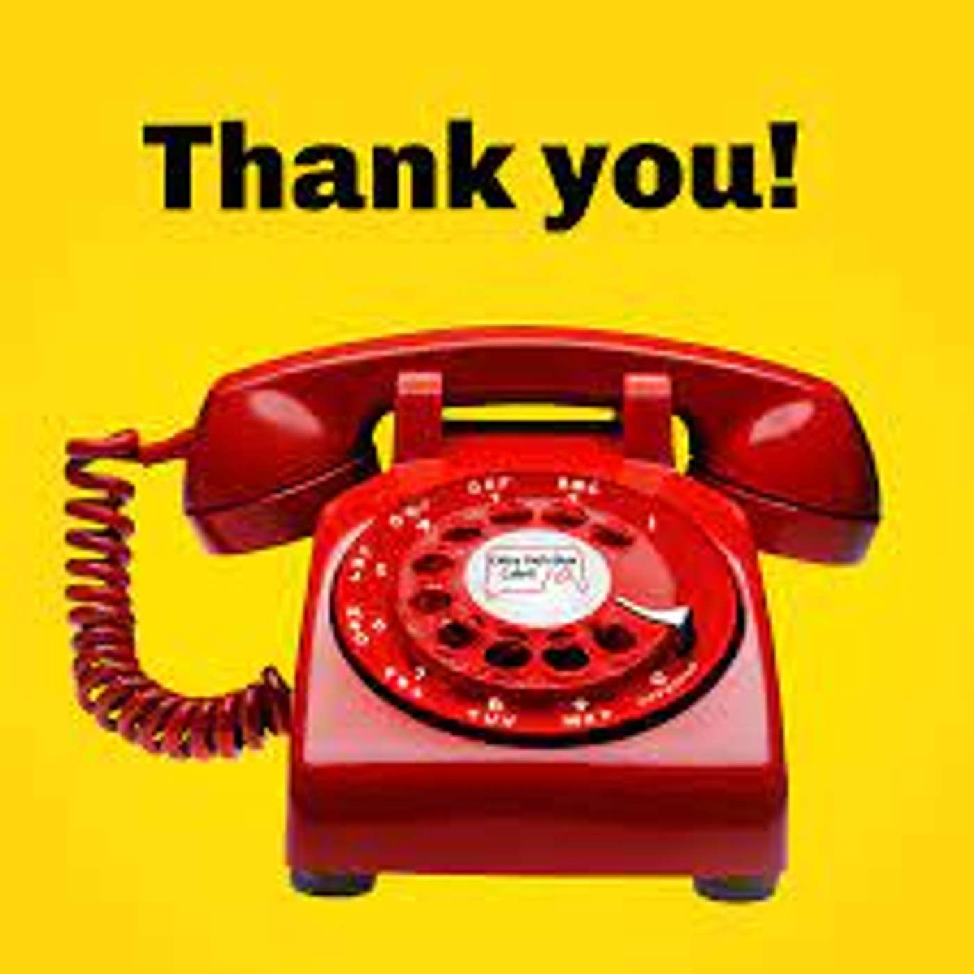 Episode 1059 - Thanks YOU for Calling!