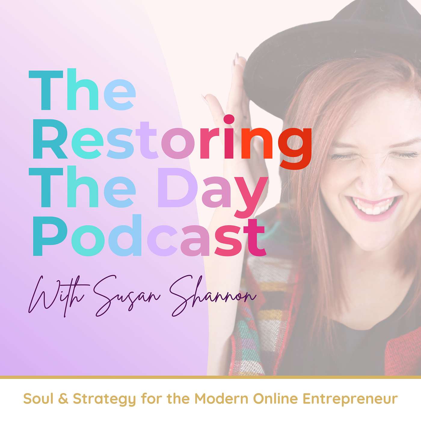 Restoring The Day Podcast with Susan Shannon
