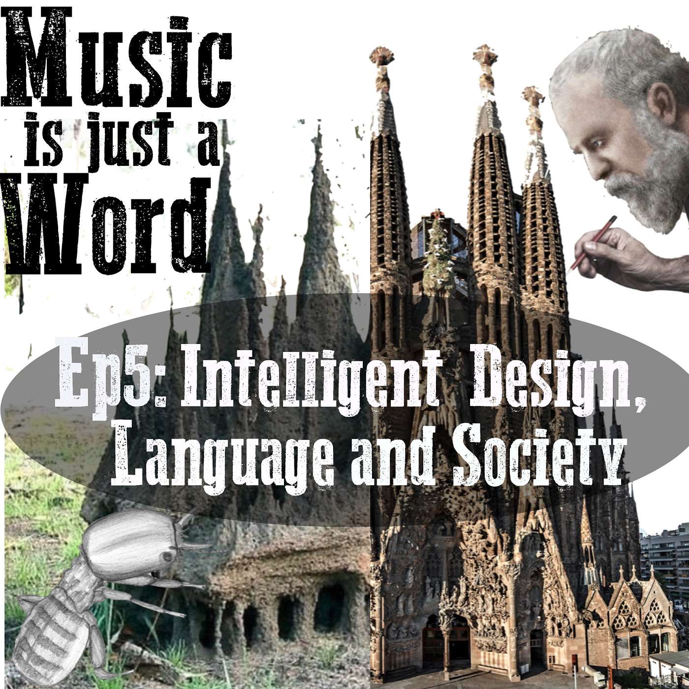 Music Is Just A Word - ep5: Intelligent Design, Language, and Society episode artwork