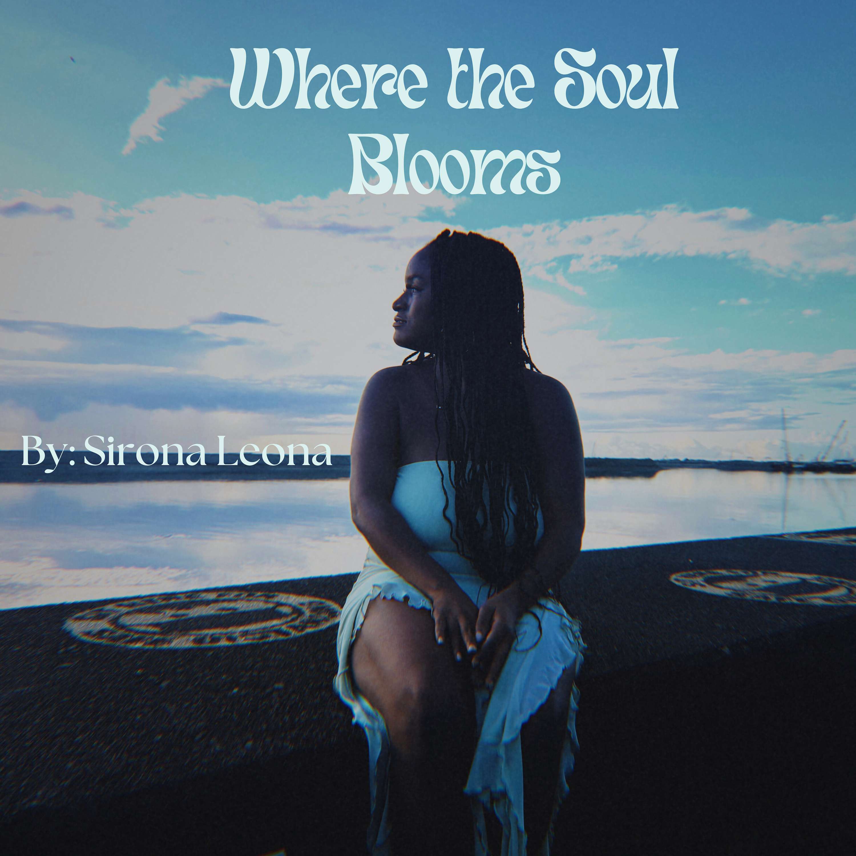 Where The Soul Blooms