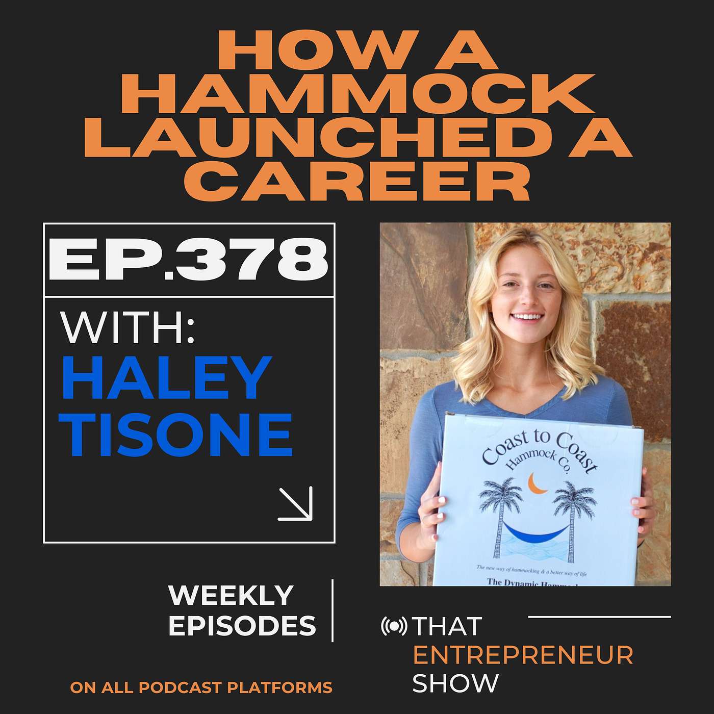 #378: How a Hammock Launched a Career with Haley Tisone
