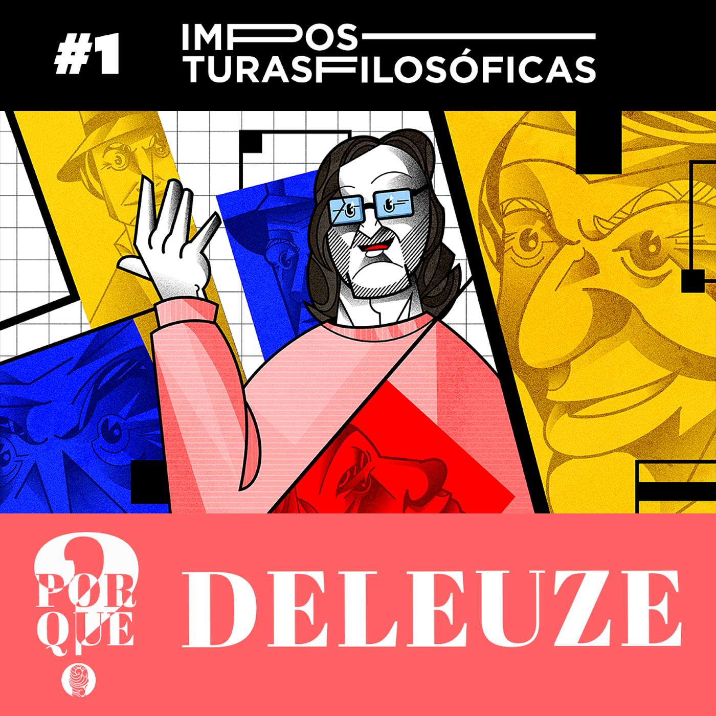 #1 Por que Deleuze? (com Sandro Kobol)