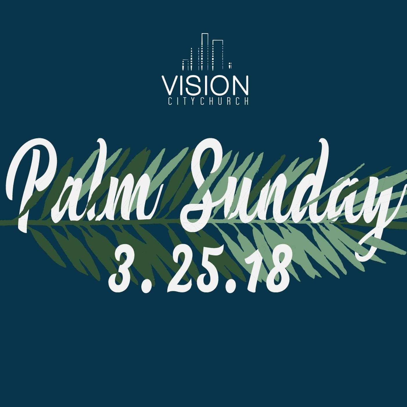 Palm Sunday | 2018