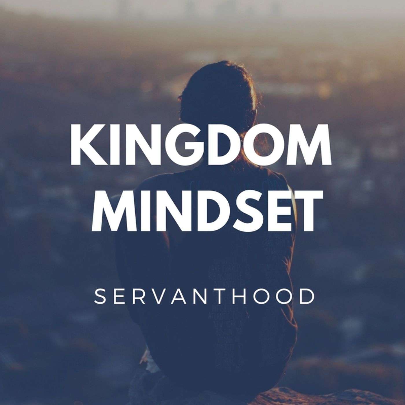 Kingdom Mindset
