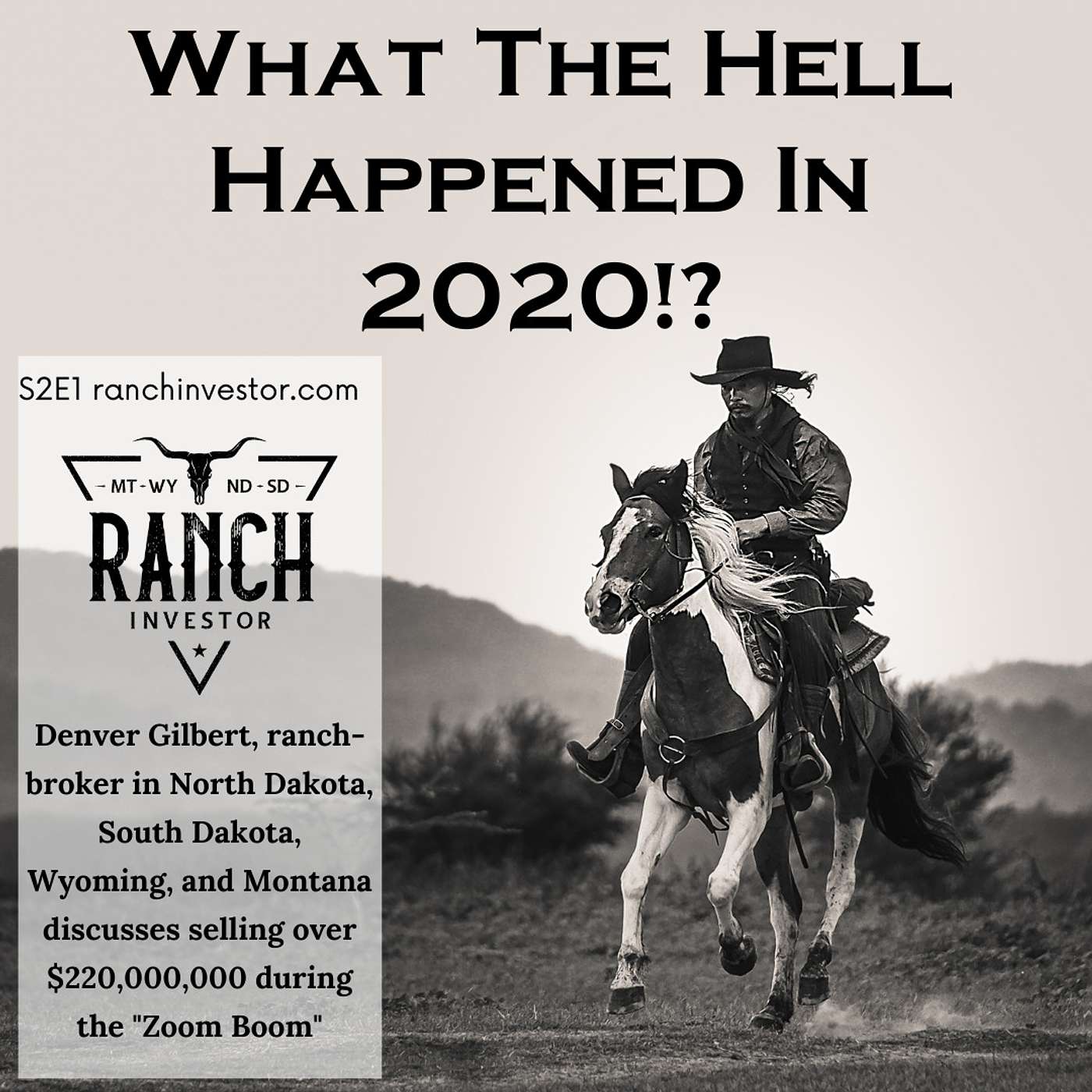 Episode 1 - What the hell happened in 2020 Ranch Real Estate??? episode artwork