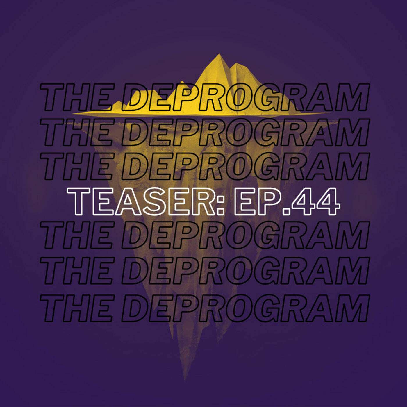 Teaser: Episode 44 - Iceberg ahead