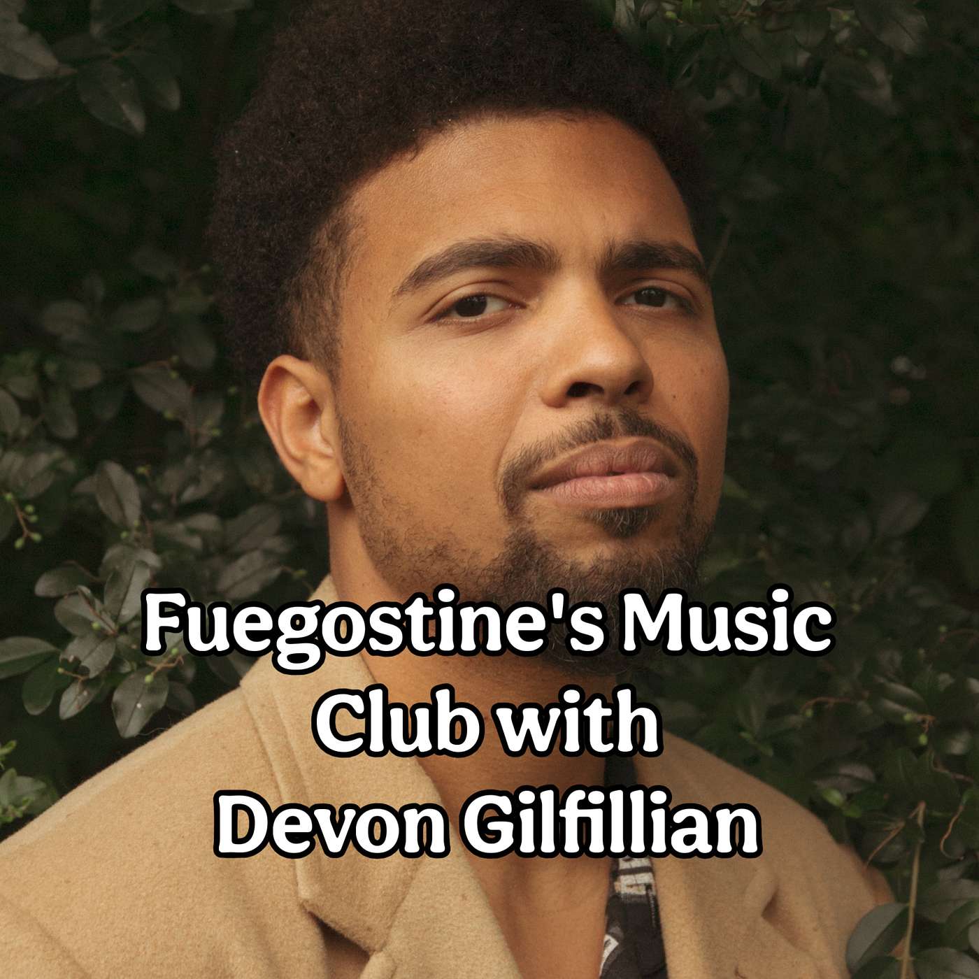 Devon Gilfillian: The Gumbo of Influences, a Father's Heart Attack, and the Making of "In Real Life"