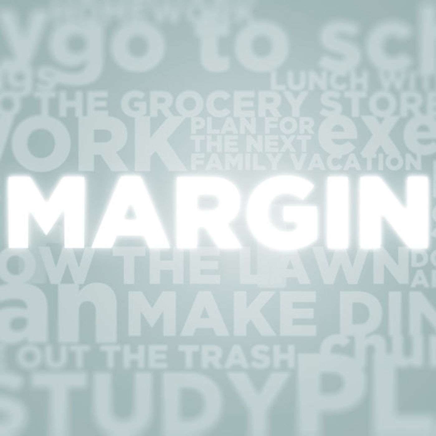 Margin - Relationships