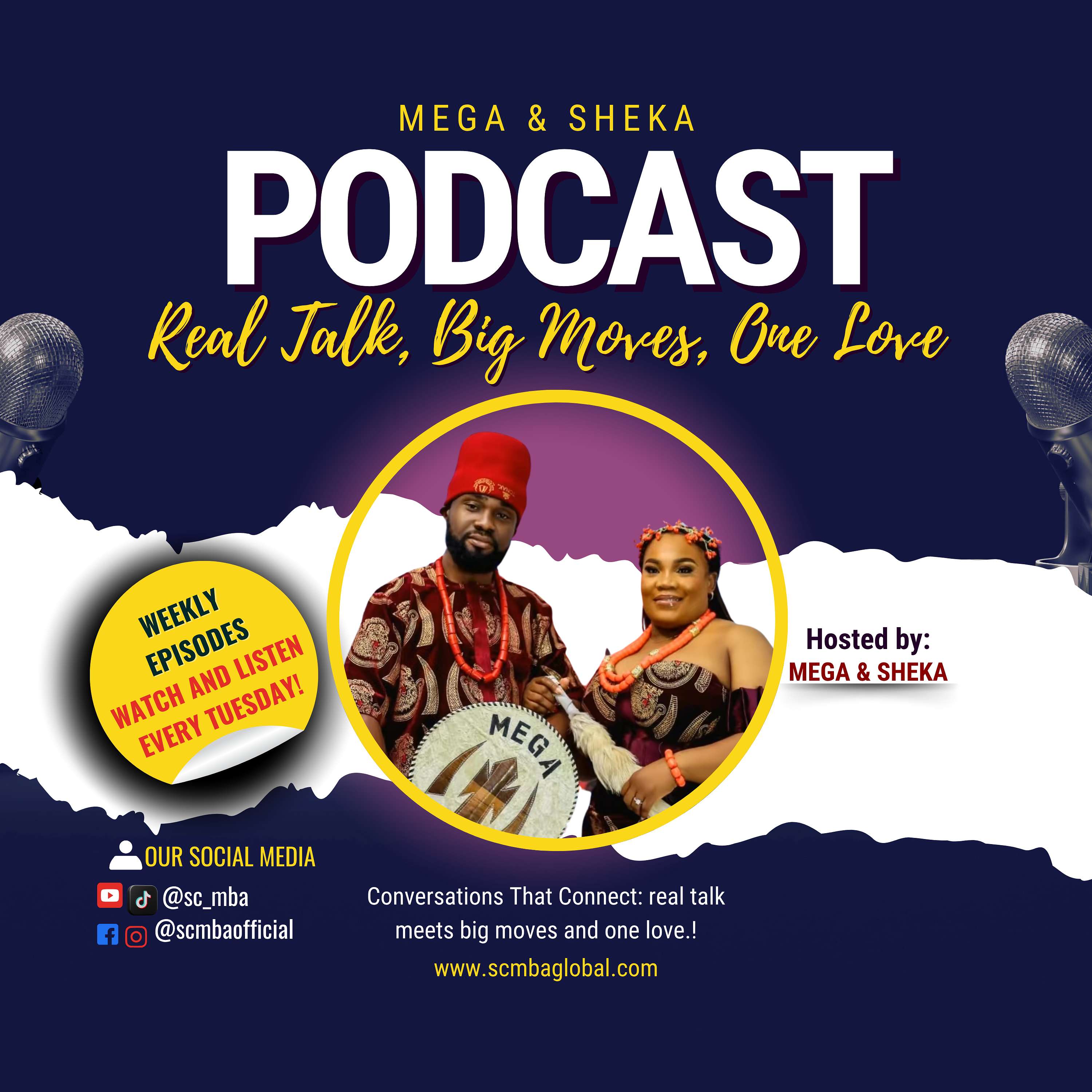 Mega & Sheka Podcast