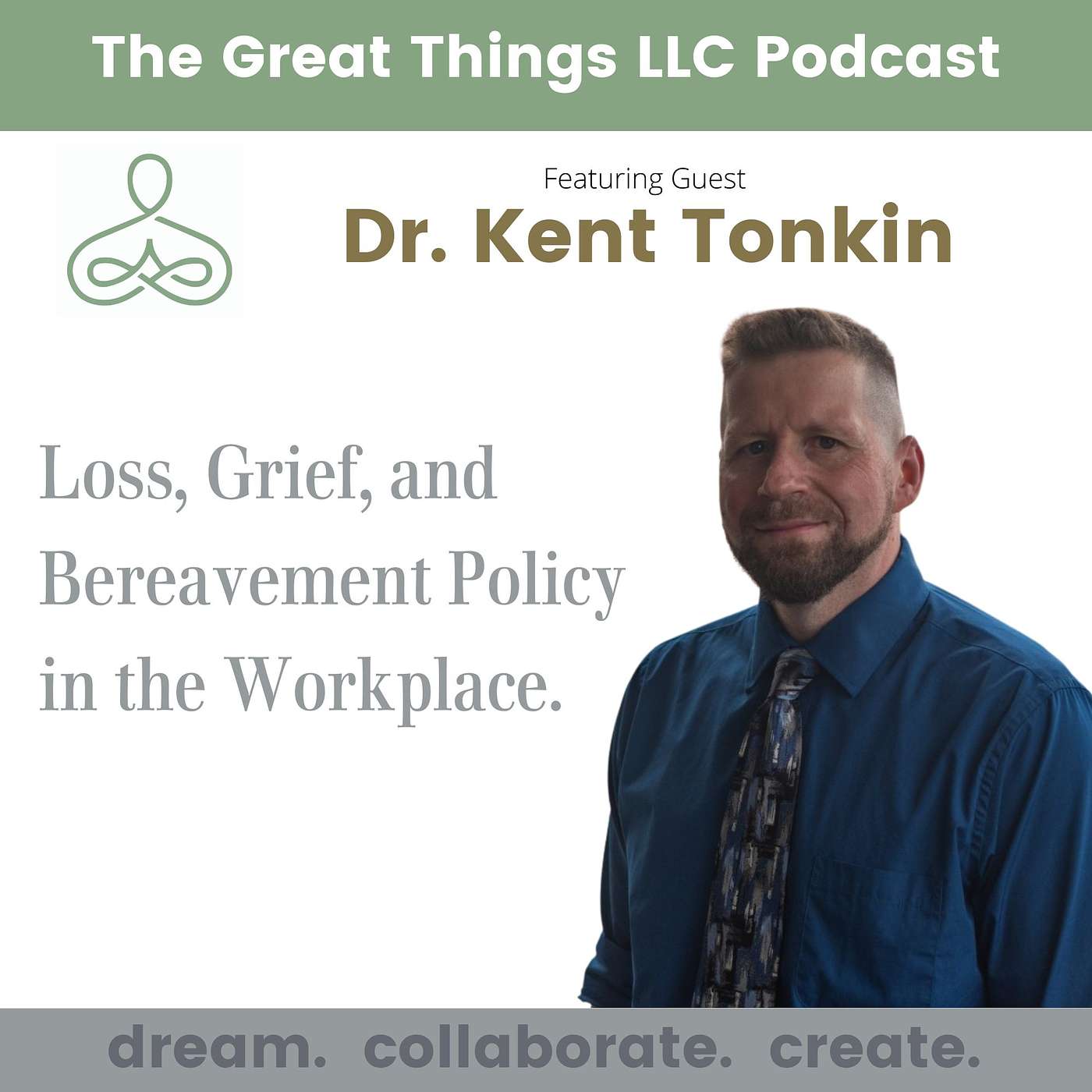 The Great Things LLC Podcast