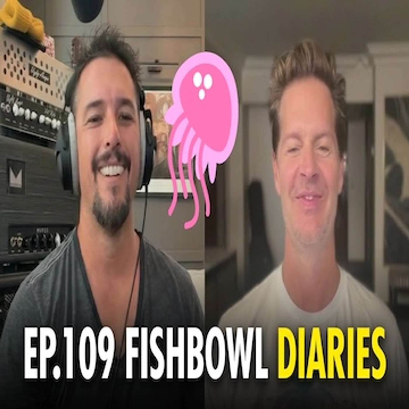 Ep. 109// FISHBOWL DIARIES episode artwork