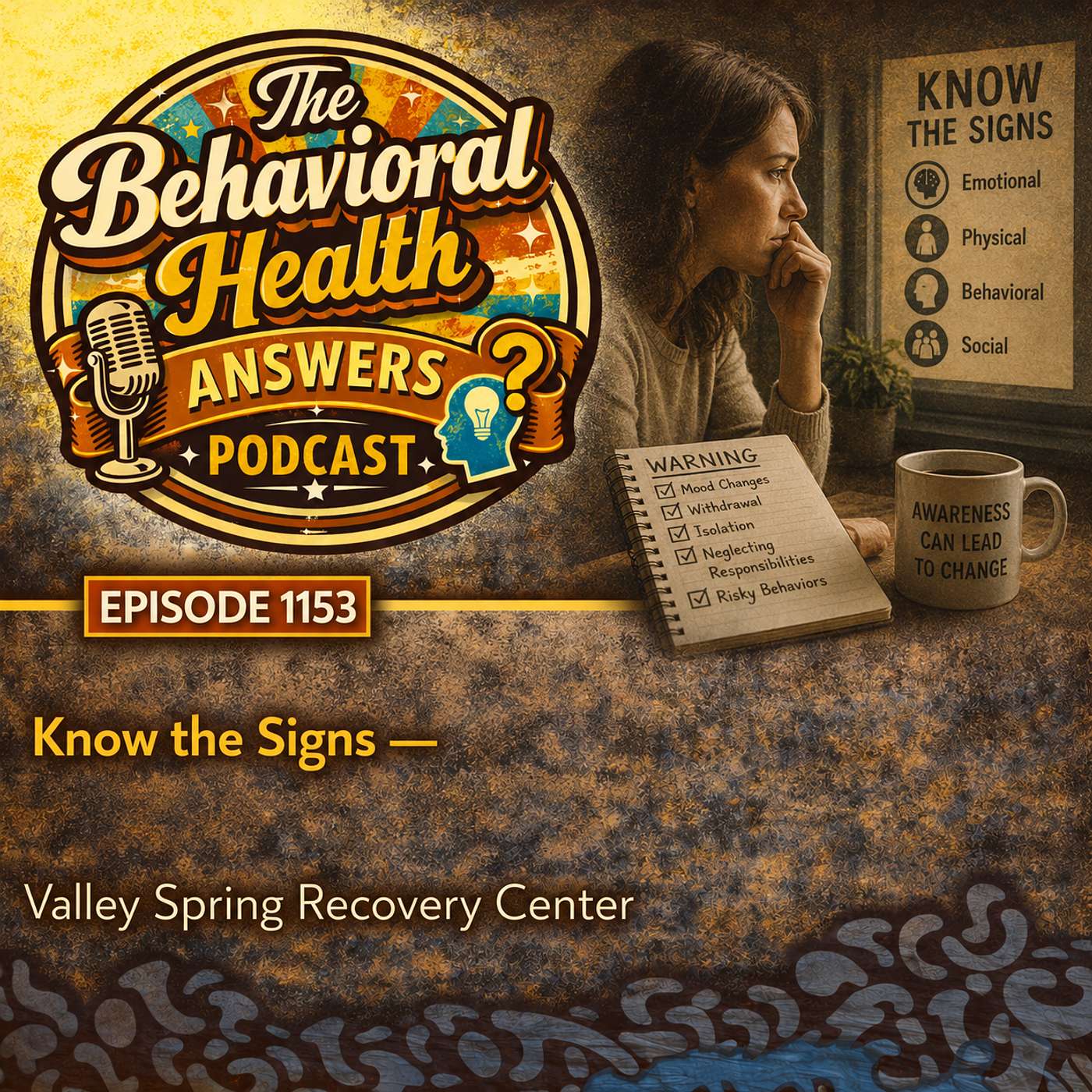 Episode 1153: Know the Signs | Valley Spring Recovery Center episode artwork