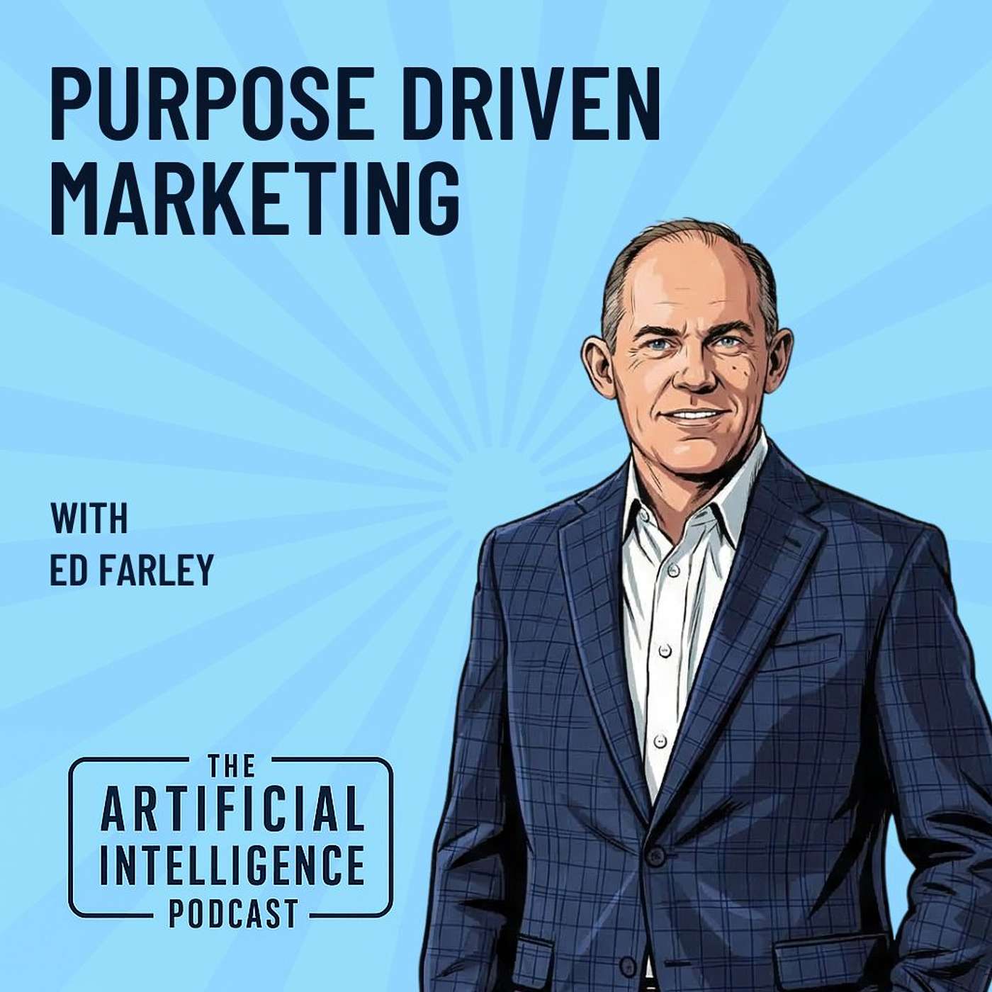 Purpose-Driven Marketing with Edward Farley episode artwork