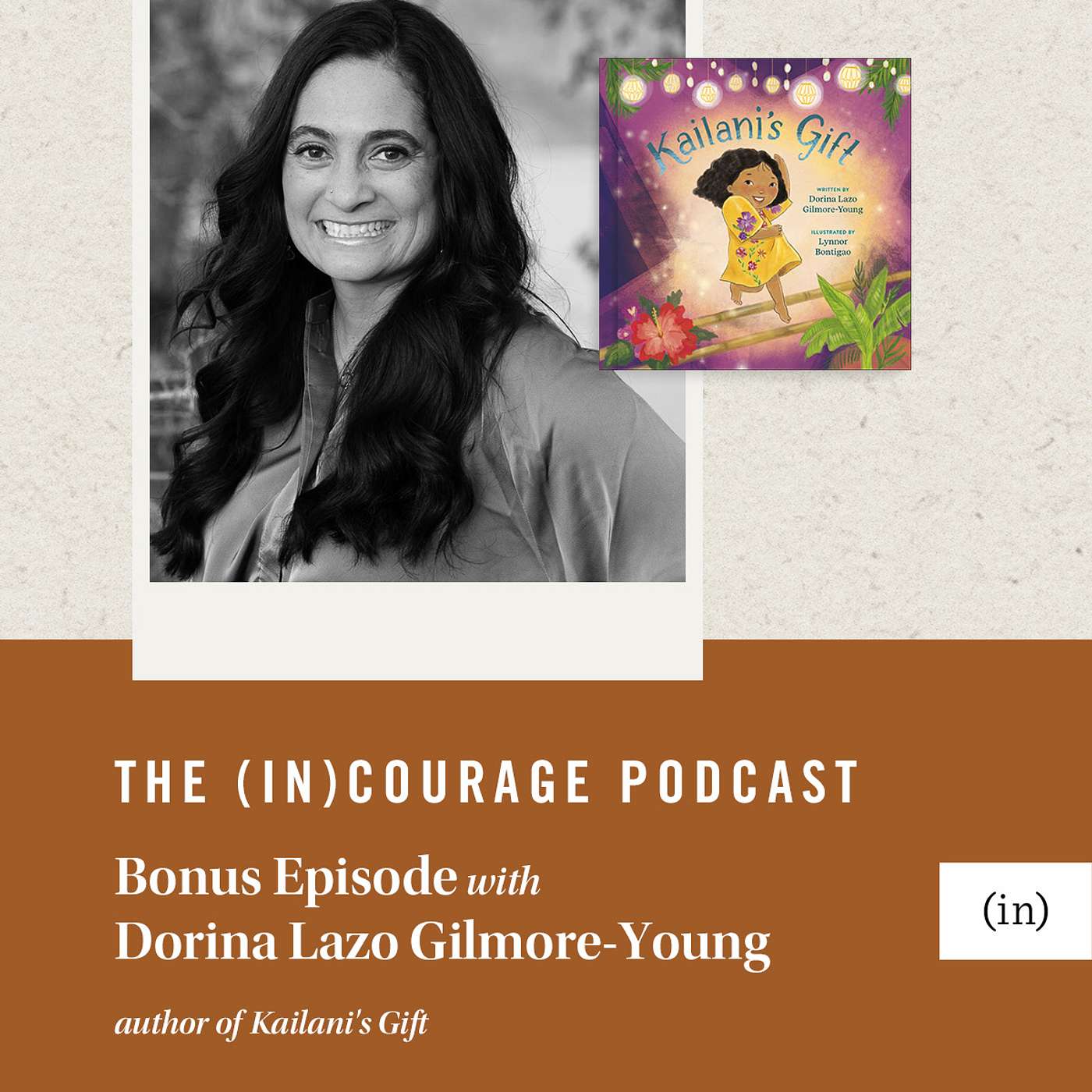 Bonus Episode: Kailani's Gift, with Dorina Lazo Gilmore-Young