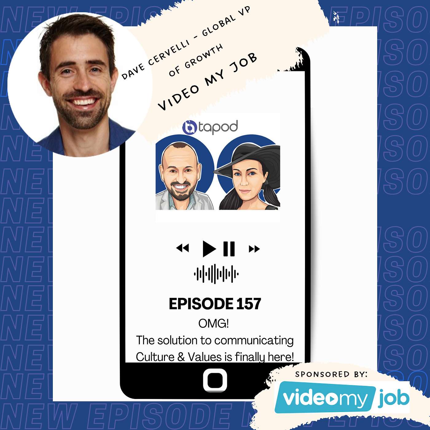 Episode 157 - OMG! The Solution to Communicating Culture & Values is finally here!