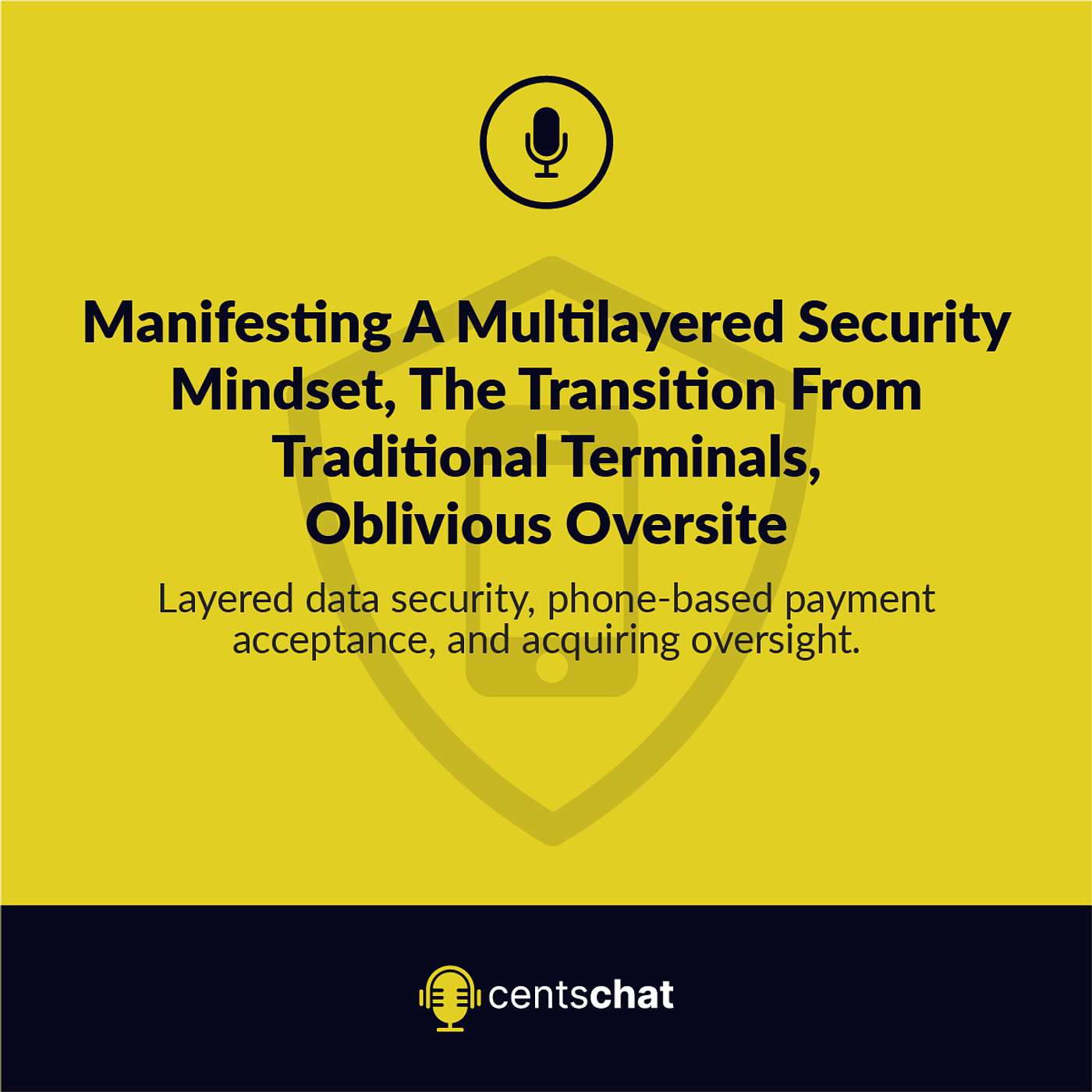 Manifesting A Multilayered Security Mindset, The Transition From Traditional Terminals, Oblivious Oversite episode artwork