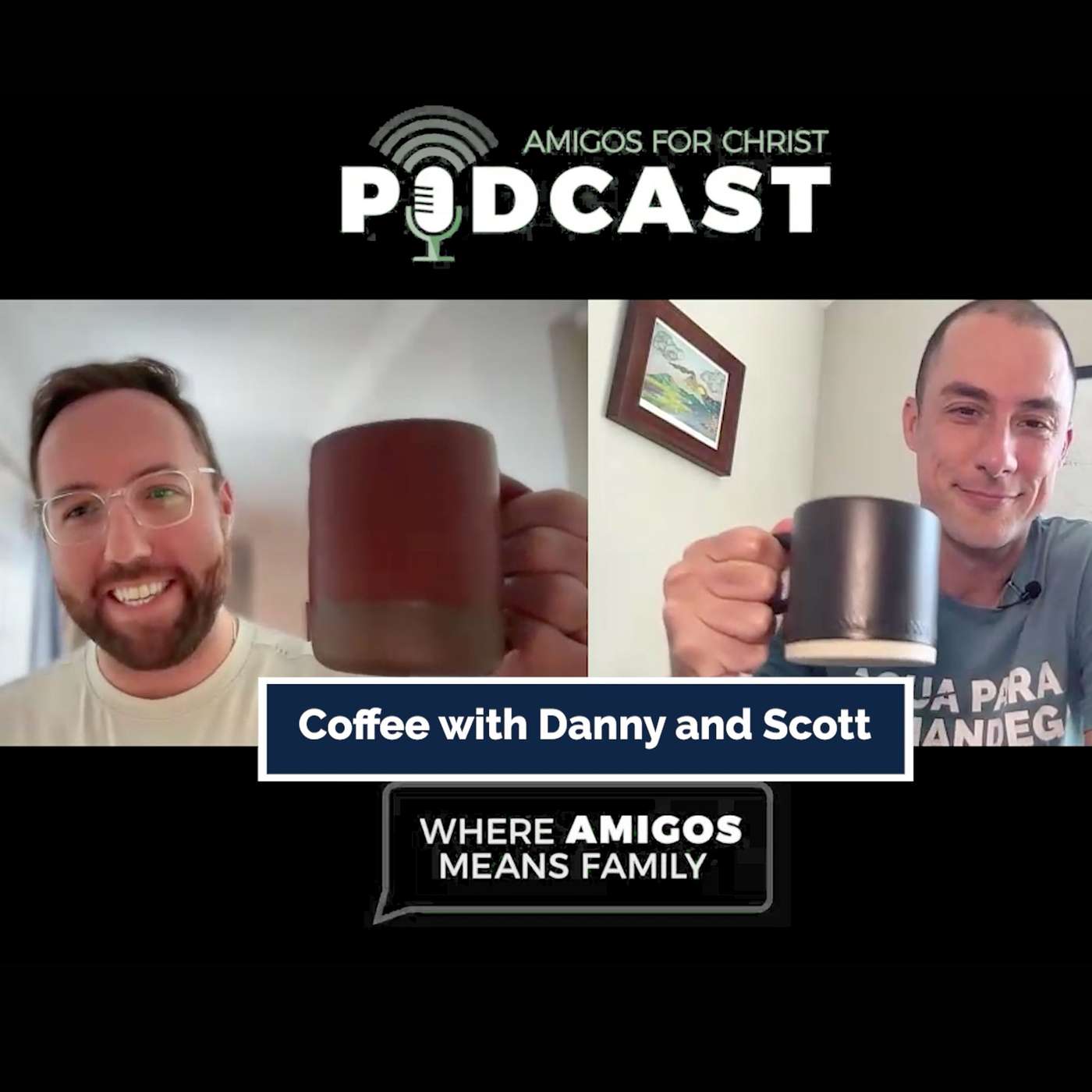 Amigos for Christ Podcast - Where Amigos Means Family