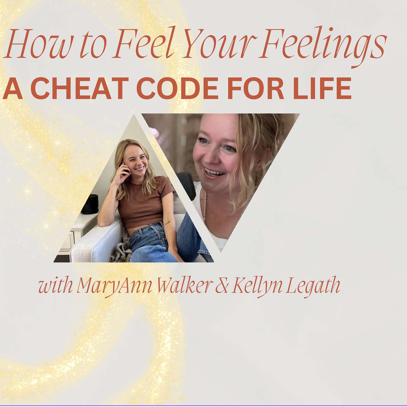 180: How to Feel Your Feelings: A Cheat Code for Life,  with Kellyn Legath